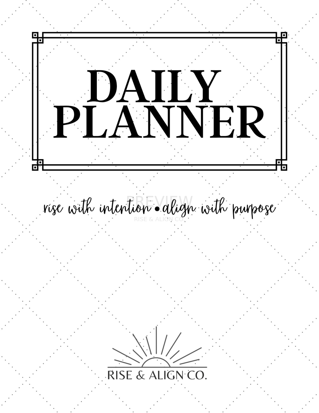 Rise and Align Daily Planner & Journal Digital Download